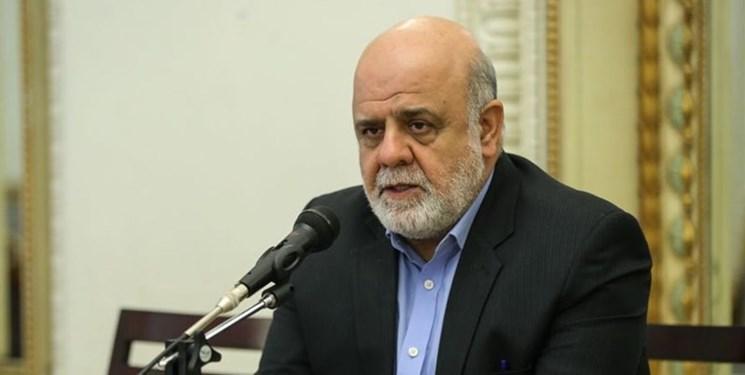 سفیر ایران: مرزهای ایران و عراق مرزهای دوستی و همکاری های مشترک است